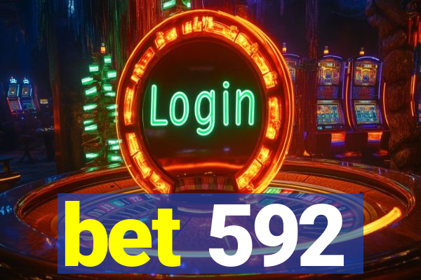 bet 592